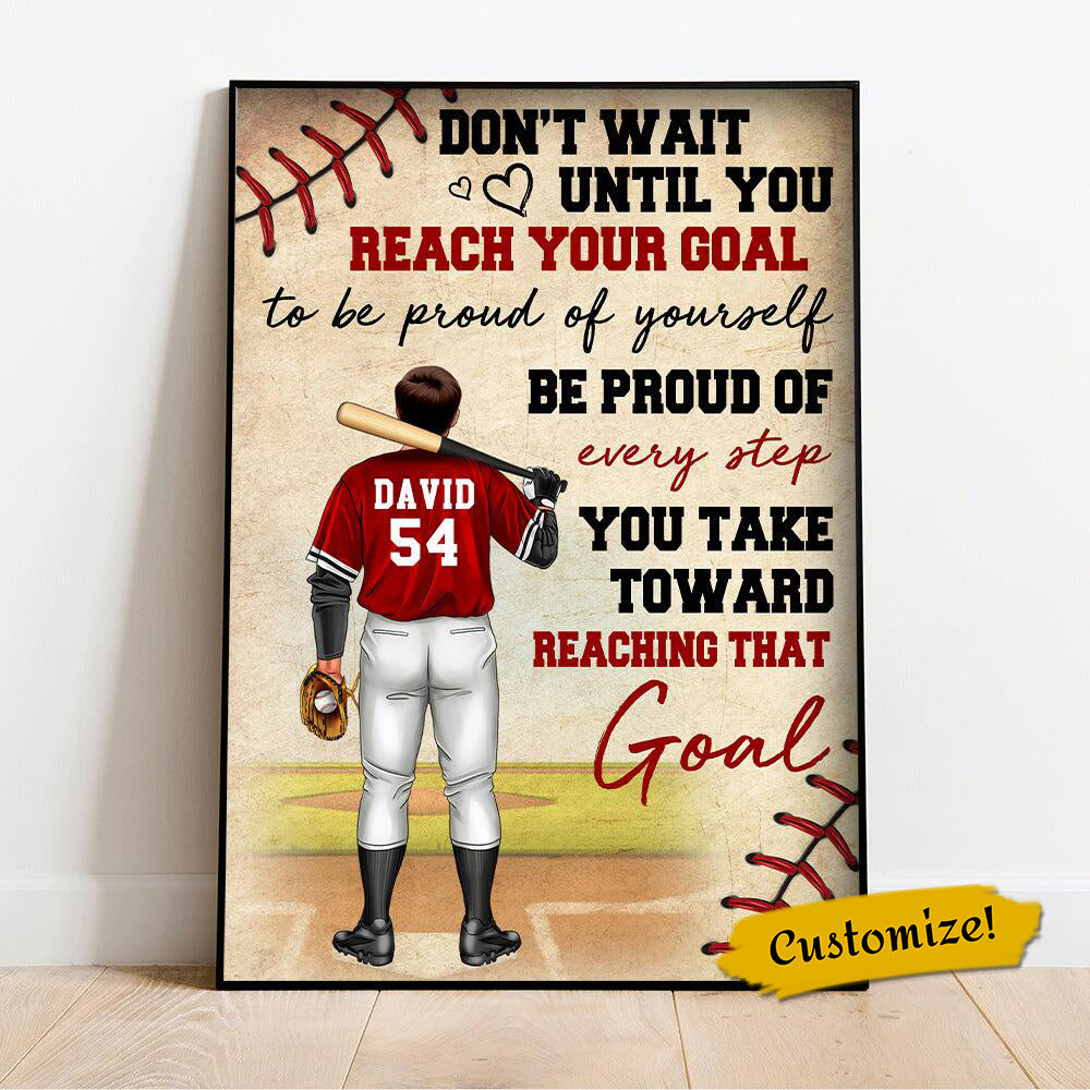 Personalized Baseball Player Poster - Be Proud Of Every Step You Take Toward Reaching That Goal