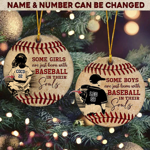 Some Boys/Grils Are Just Born With Baseball Personalized Ornament